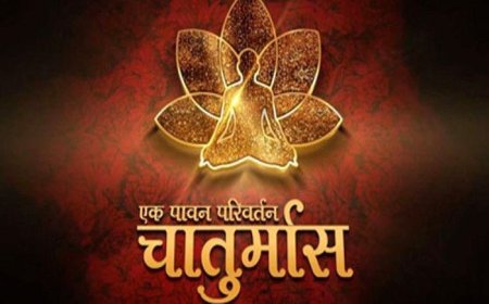 संस्कार, संस्कृति, साधना और सेवा का महापर्व  चातुर्मास